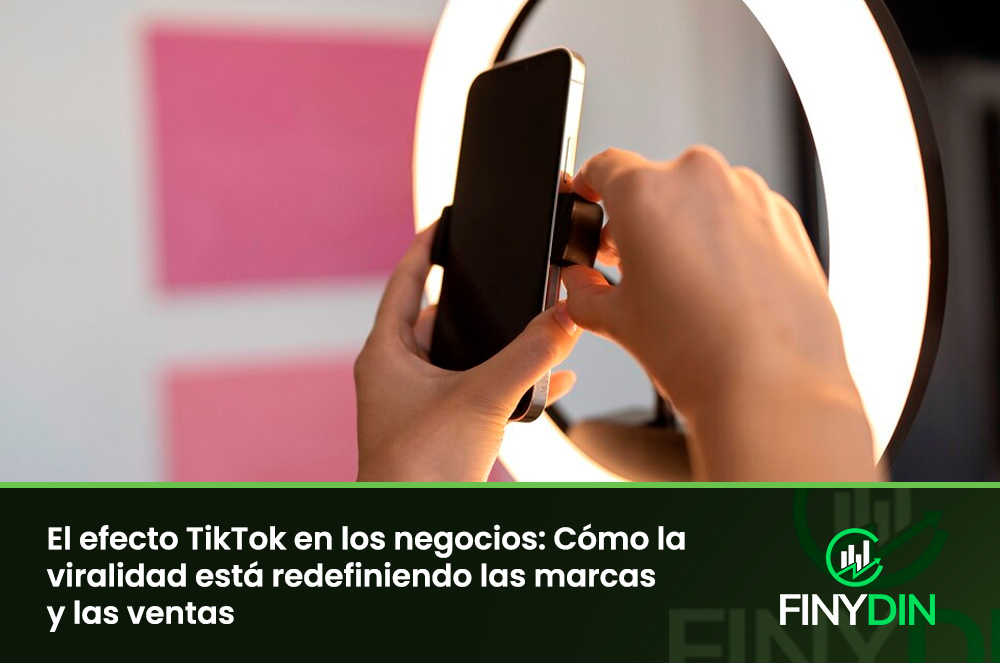 El efecto TikTok en los negocios Cómo la viralidad está redefiniendo las marcas y las ventas