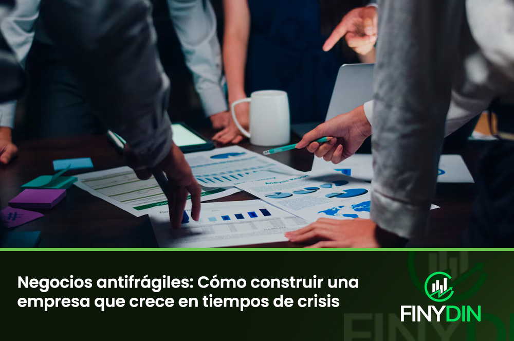 Negocio antifrágil: Cómo crecer en tiempos de crisis