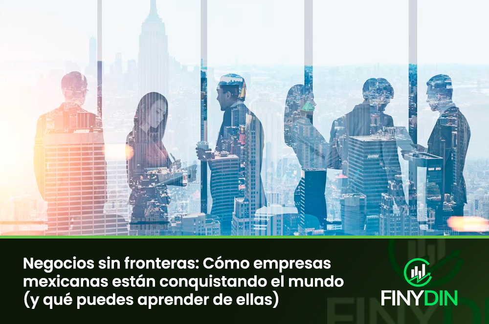 Negocios sin fronteras Cómo empresas mexicanas están conquistando el mundo (y qué puedes aprender de ellas)