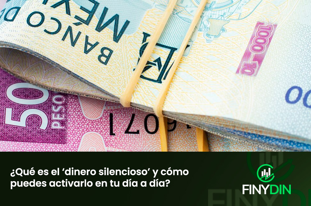 ¿Qué es el ‘dinero silencioso’ y cómo puedes activarlo en tu día a día