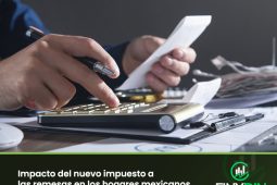 Impacto del nuevo impuesto a las remesas en los hogares mexicanos